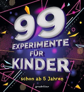 99 Experimente für Kinder