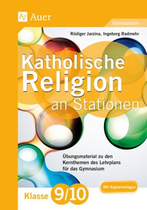 Katholische Religion an Stationen 9-10 Gymnasium