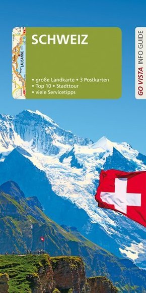 GO VISTA: Reiseführer Schweiz, m. 1 Karte