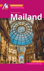 Mailand MM-City Reisef&uuml;hrer Michael M&uuml;ller Verlag, m. 1 Karte
