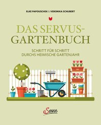 Das Servus-Gartenbuch