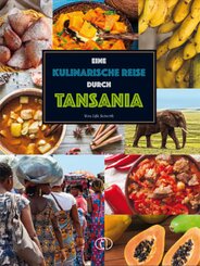Eine kulinarische Reise durch Tansania