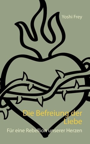 Die Befreiung der Liebe