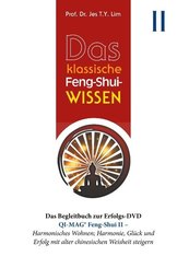 Das klassische Feng-Shui-Wissen II