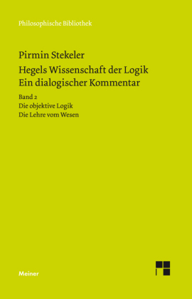 Hegels Wissenschaft der Logik. Ein dialogischer Kommentar - Bd.2