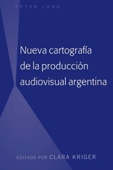 Nueva cartografía de la producción audiovisual argentina