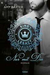 King's Legacy - Nur mit dir