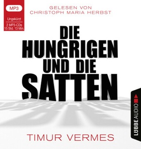 Die Hungrigen und die Satten, 2 Audio-CD, MP3
