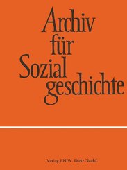Archiv für Sozialgeschichte: Die Welt verändern. Revolutionen in der Geschichte