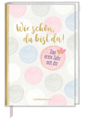 Tagebuch - Wie schön, du bist da!