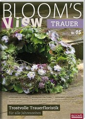 BLOOM's VIEW Trauer 2019