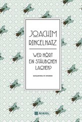 Joachim Ringelnatz: Wer hört ein Stäubchen lachen?