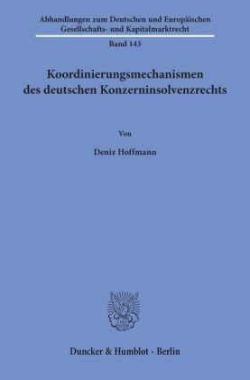 Koordinierungsmechanismen des deutschen Konzerninsolvenzrechts.