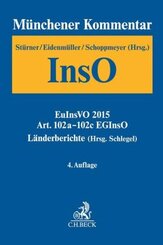 Münchener Kommentar zur Insolvenzordnung: Münchener Kommentar zur Insolvenzordnung  Bd. 4: Art. 102a-102c EGInsO, Länderberichte (Hrsg. Schlegel)