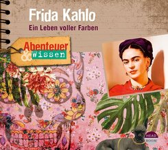 Abenteuer & Wissen: Frida Kahlo, 1 Audio-CD