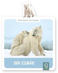 Mein kleines Tier-Lexikon - Der Eisbär
