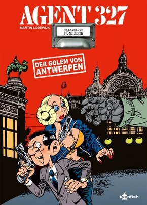 Agent 327 - Der Golem von Antwerpen