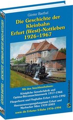 Die Geschichte der Kleinbahn Erfurt(West)- Nottleben 1926-1967