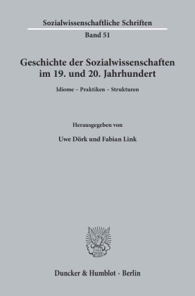 Geschichte der Sozialwissenschaften im 19. und 20. Jahrhundert.