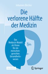 Die verlorene Hälfte der Medizin