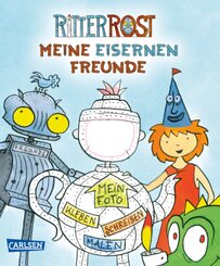 Ritter Rost Freundebuch: Meine eisernen Freunde (Ritter Rost mit CD und zum Streamen, Bd. ?)