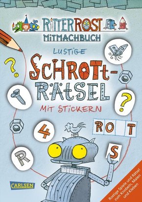 Ritter Rost Mitmachbuch: Lustige Schrott-Rätsel mit Stickern (Ritter Rost mit CD und zum Streamen, Bd. ?)