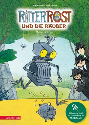 Ritter Rost 9: Ritter Rost und die Räuber (Ritter Rost mit CD und zum Streamen, Bd. 9)