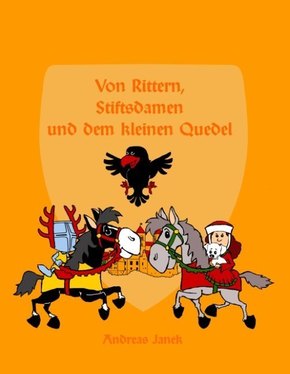 Von Rittern, Stiftsdamen und dem kleinen Quedel