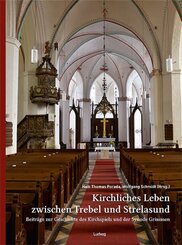 Kirchliches Leben zwischen Trebel und Strelasund: Beiträge zur Geschichte des Kirchspiels und der Synode Grimmen