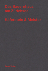 Das Bauernhaus am Zürichsee - Käferstein & Meister