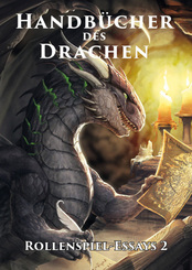 Handbücher des Drachen: Rollenspiel-Essays - .2