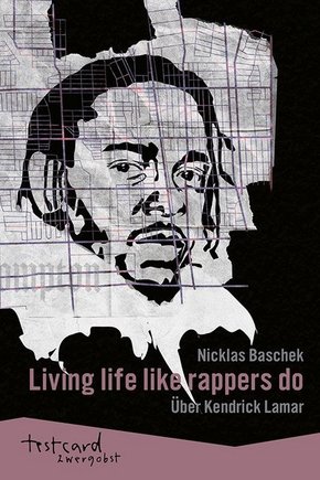Kendrick Lamar: "Living life like rappers do"