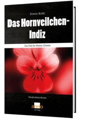 Das Hornveilchen-Indiz - Ein Fall f&uuml;r Mutter Grimm