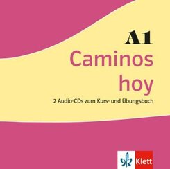 Caminos hoy: Caminos hoy A1, 2 Audio-CDs zum Kurs- und Übungsbuch