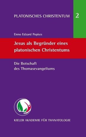 Jesus als Begründer eines platonischen Christentums