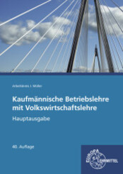 Kaufmännische Betriebslehre Hauptausgabe mit Volkswirtschaftslehre: ohne CD