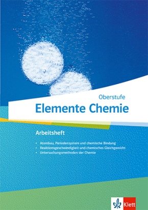 Elemente Chemie, Oberstufe ab 2019: Klassen 11-13 (G9), 10-12 (G8), Arbeitsheft
