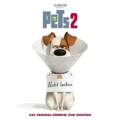 Pets 2 - Das Original-Hörspiel zum Kinofilm, 1 Audio-CD