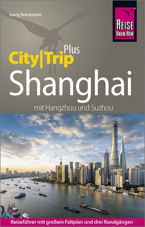 Reise Know-How CityTrip PLUS Shanghai