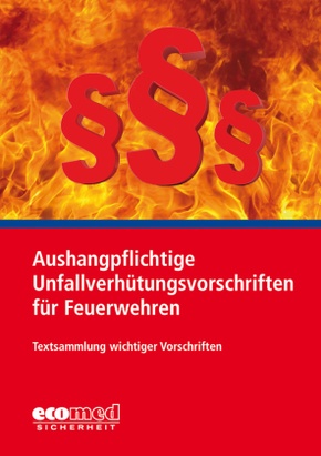 Aushangpflichtige Unfallverhütungsvorschriften für Feuerwehren