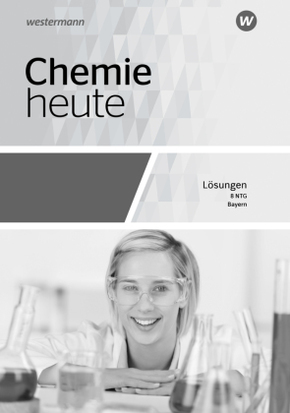 Chemie heute SI - Ausgabe 2019 für naturwissenschaftlich technische Gymnasien in Bayern