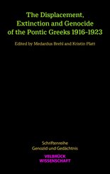 The Displacement, Extinction and Genocide of the Pontic Greeks 1916-1923