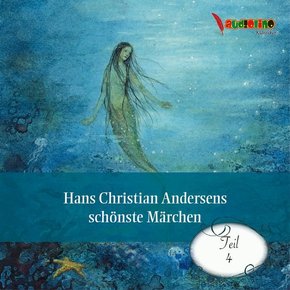 Hans Christian Andersens schönste Märchen, 1 Audio-CD - Tl.4