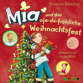 Mia und das oje-du-fröhliche Weihnachtsfest, 2 Audio-CD