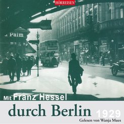 Mit Franz Hessel durch Berlin, 1 Audio-CD