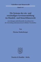 Die Systeme der ein- und zweistufigen Gewinnermittlung im Handels- und Steuerbilanzrecht.