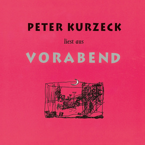 Peter Kurzeck liest aus Vorabend, 6 Audio-CD