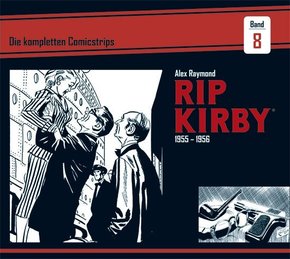 Rip Kirby: Die kompletten Comicstrips 1955 - 1956
