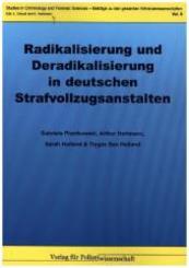 Radikalisierung und Deradikalisierung in deutschen Strafvollzugsanstalten