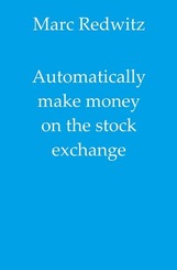 Automatically make money on the stock exchange